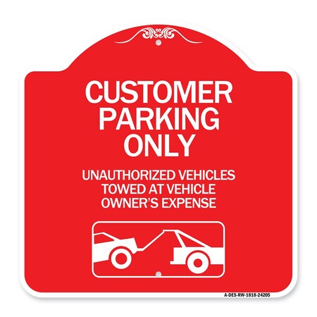 Customer Parking Only Unauthorized Vehicles Towed At Owner Expense With Graphic Aluminum Sign